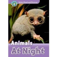 Livro - Oxford Read and Discover - Animals At Night - Level 4 - Oxford