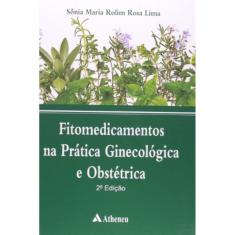 Fitomedicamentos na Prática Ginecológica e Obstétrica