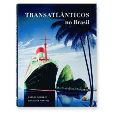 Transatlanticos no brasil - CAPIVARA