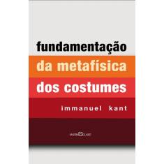 Livro - Fundamentação da metafísica dos costumes