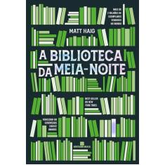 Livro - A Biblioteca da Meia-Noite - Bertrand Brasil