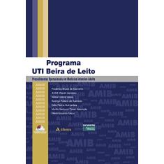 Programa UTI Beira de Leito: Procedimentos Operacionais em Medicina Intensiva Adulto - AMIB