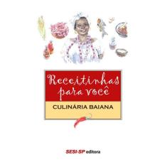 Livro - Receitinhas Para Você - Culinária Baiana