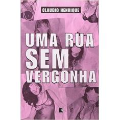 Livro - Uma rua sem vergonha