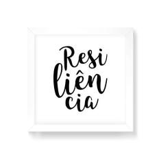 Arte Maníacos Quadro Decorativo Resilência Fundo Branco - 50x50cm (Moldura em laca branca)