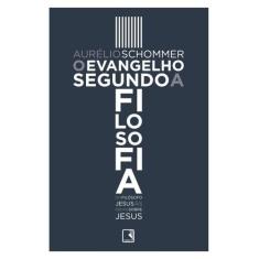 Livro - O evangelho segundo a filosofia