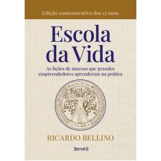 Livro A Escola da Vida Ricardo Bellino