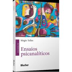 Ensaios Psicanalíticos - BLUCHER, 3