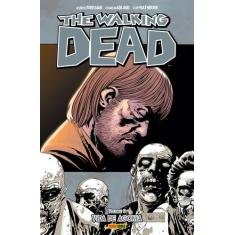 Livro - The Walking Dead - Volume 06: Vida De Agonia