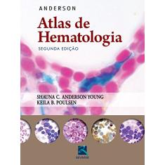 Anderson: Atlas de Hematologia