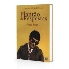 Plantao De Respostas - Pinga Fogo Ii - Livraria Chico Xavier