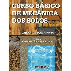 Curso básico de mecânica dos solos