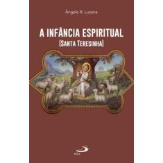 A infância espiritual (Santa Teresinha) - PAULUS EDITORA, 3