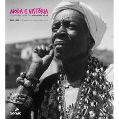 Moda E Historia - As Indumentarias Das Mulheres De Fe