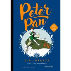 Peter Pan - (Texto integral - Clássicos Autêntica)