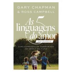 As 5 Linguagens Do Amor Das Crianças (Nova Capa)