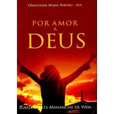 Por Amor A Deus. Igreja Cristã Manancial de Vida, 3