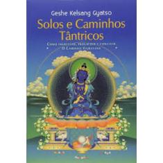 Solos e Caminhos Tântricos, 3