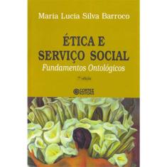 Livro - Ética e Serviço Social: fundamentos ontológicos
