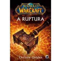 Livro - World of Warcraft: A ruptura