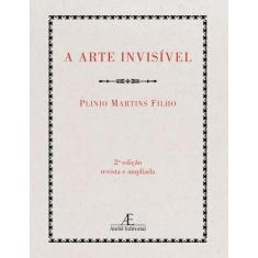 Livro - A Arte Invisível ou a Arte do Livro