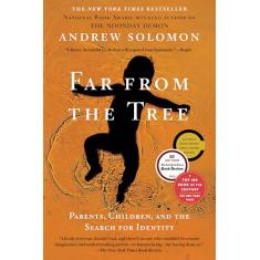 Far from the Tree: Parents, Children, and the Search for Identity