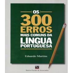 300 Erros Mais Comuns Da Lingua Portuguesa, Os