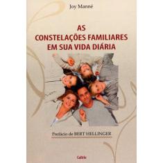 Livro - As Constelações Familiares em sua Vida Diária