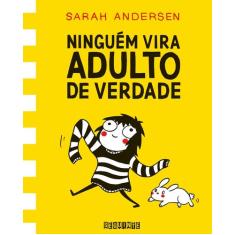 Livro - Ninguém vira adulto de verdade