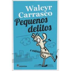 Pequenos Delitos e Outras Cronicas