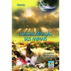A Desencarnação dos Animais