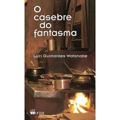 Livro - O casebre do fantasma