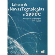 Leituras De Novas Tecnologias E Saúde - Edufba