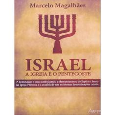 Israel, A Igreja E O Pentecoste