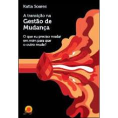 A Transicao Na Gestao De Mudancas