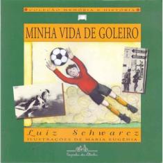 Minha Vida De Goleiro