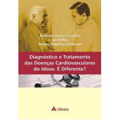 Livro - Diagnóstico E Tratamento Das Doenças Cardiovasculares