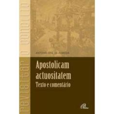 Apostolicam Actuositatem - Texto e Comentário