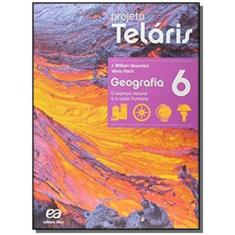 Projeto Telaris - Geografia - 6O Ano (Livro Do Alu