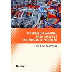 Pesquisa Operacional Para Cursos de Engenharia de Produção - BLUCHER