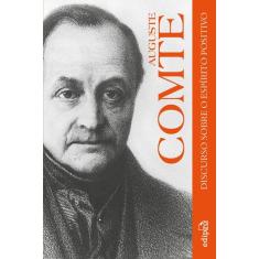 Discurso sobre o Espírito Positivo: Ordem e Progresso