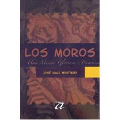 Los Moros - Uma Missao Gloriosa e Picaresca - AQUARIANA, 3