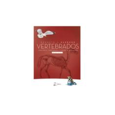 Vertebrados - Anatomia Comparada, Função e Evolução