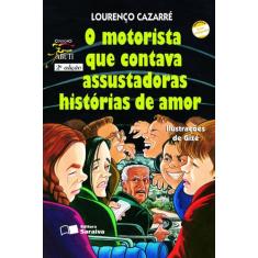 Livro - O motorista que contava assustadoras histórias de amor