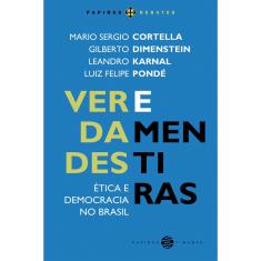 Livro - Verdades e mentiras: Ética e democracia no Brasil