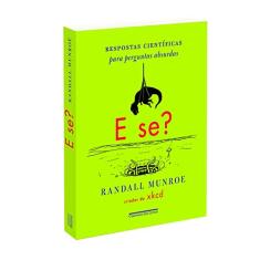 E Se? - Respostas científicas para perguntas absurdas