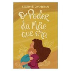 O Poder Da Mãe Que Ora (Nova Capa)