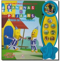 Histórias Narradas - Bananas de Pijamas - a Festa de Aniversário - BLU