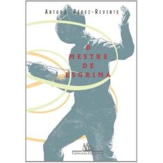 Mestre de esgrima,o - COMPANHIA DAS LETRAS