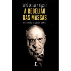 Livro - A Rebelião das Massas